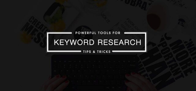 8 Powerful Tools That Make You Master in Keyword Research