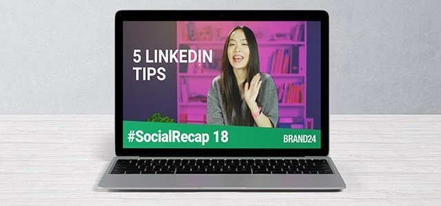 #SocialRecap 18: Fresh Social Media Updates + 5 LinkedIn Profile TIPS to Help Recruiters Find You During Your Job Search