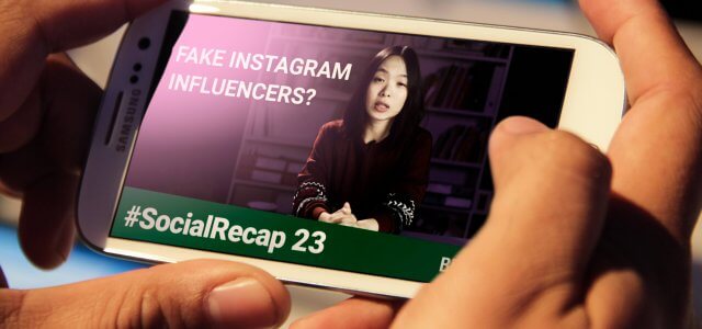 #SocialRecap 23: How to Spot FAKE Influencers & More Instagram for Business Tips